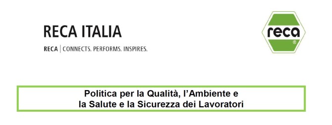 Politica per la Qualità, l'Ambiente, la Salute e la Sicurezza dei Lavoratori di RECA ITALIA